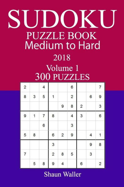 Libro de rompecabezas de Sudoku de 300 medios a difíciles 2018