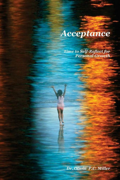 Acceptance:: Time to Self-Reflect for Personal Growth