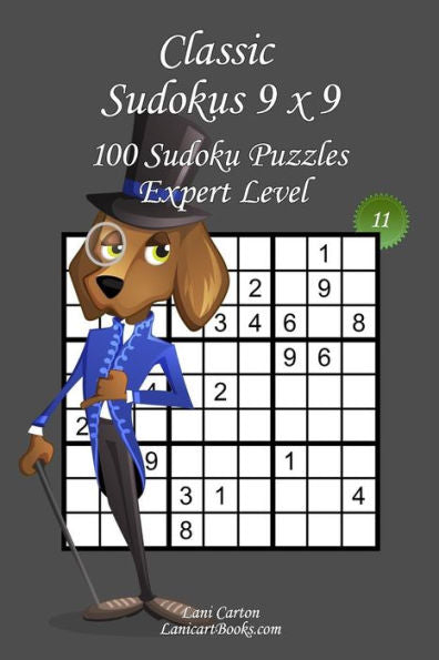 Sudoku Clásico 9x9 - Nivel Experto - N°11: 100 Sudokus Expertos – Formato fácil de usar y de llevar a todas partes (6"x9")