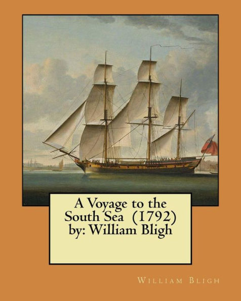 Un viaje al Mar del Sur (1792) de: William Bligh
