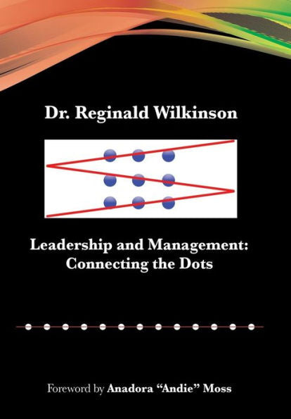 Leadership and Management: Connecting the Dots