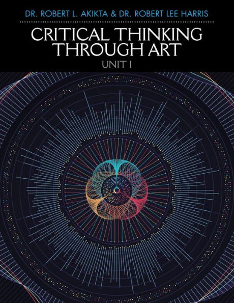 Critical Thinking Through Art Unit I