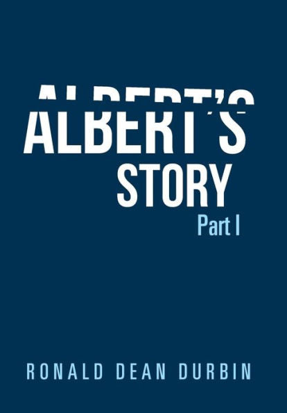 La historia de Albert: Parte I