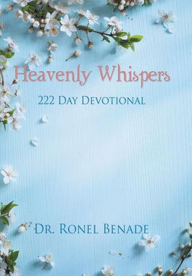 Heavenly Whispers: 222 Day Devotional