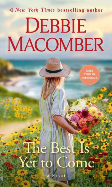 The Best Is Yet To Come: A Novel - 9781984818867