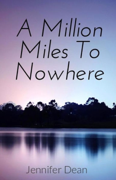 A Million Miles to Nowhere