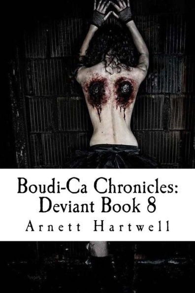 Boudi-Ca Chronicles: Deviant Book 8