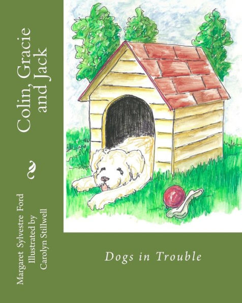 Colin, Gracie and Jack: Dogs in Trouble
