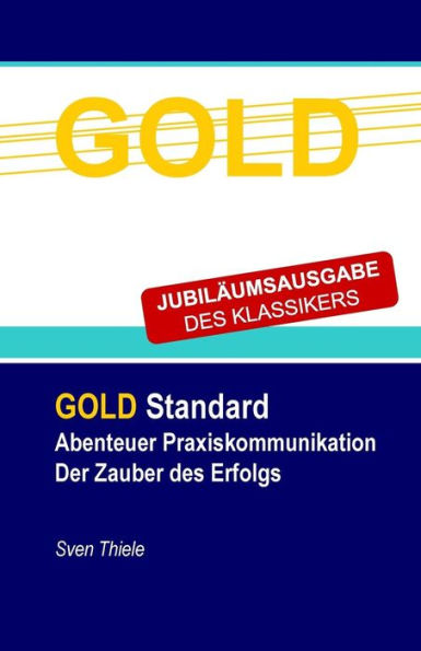 Abenteuer Praxiskommunikation: Der Zauber des Erfolgs (German Edition)