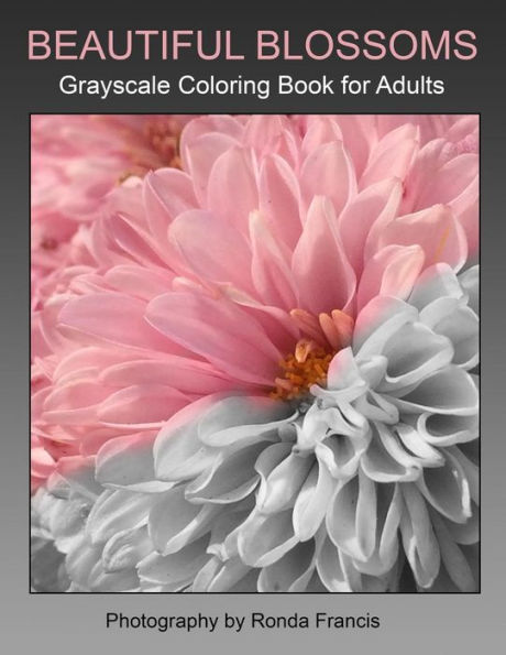 Beautiful Blossoms Grayscale Coloring Book for Adults