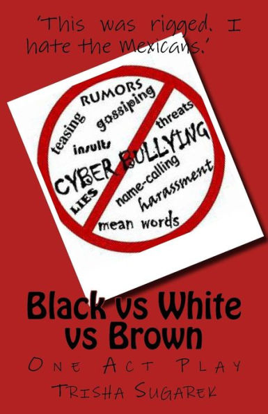 Black vs White vs Brown: One Act Play (Shortn'Small, One Act Plays)