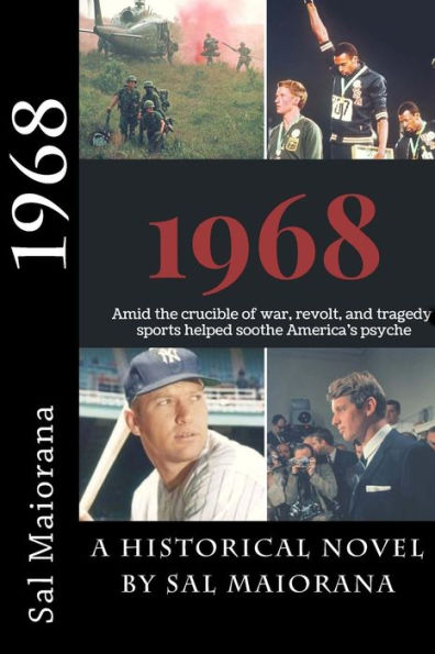 1968: Amid the crucible of war, revolt, and tragedy, sports helped soothe America’s psyche