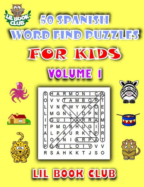 50 acertijos de búsqueda de palabras en español para niños Volumen 1: acertijos de búsqueda de palabras en español para niños con mentes en crecimiento (búsqueda de palabras en español y hallazgos para niños con acertijos temáticos)