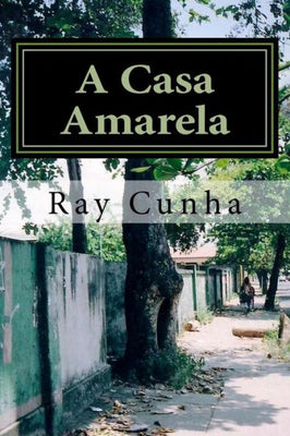 A Casa Amarela (Portuguese Edition)