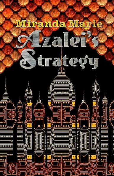 Azalei's Strategy (The Fire Rain Chronicles)