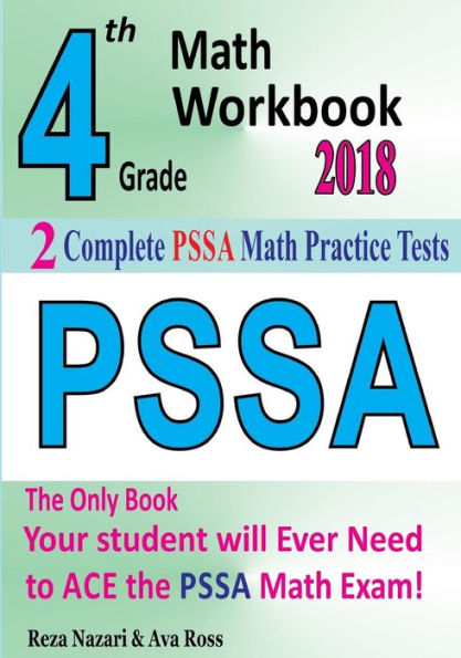 Cuaderno de ejercicios de matemáticas PSSA de cuarto grado 2018: la revisión más completa de la sección de matemáticas de la PRUEBA PSSA