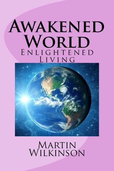 Awakened World: Enlightened Living (Awakened World Quest)