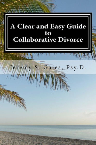 A Clear and Easy Guide to Collaborative Divorce