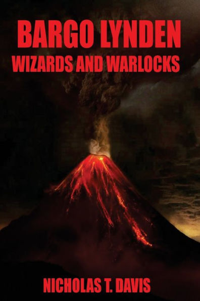 Bargo Lynden: Wizards and Warlocks (Bargo Lynden Series)
