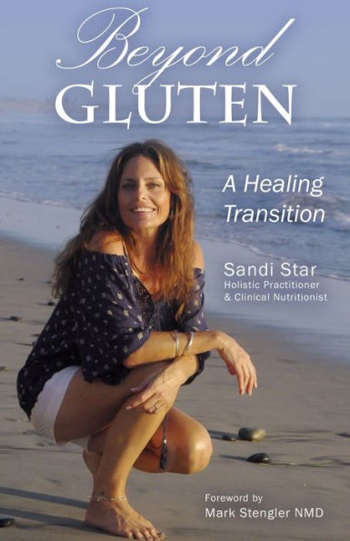 Beyond Gluten: A Healing Transition