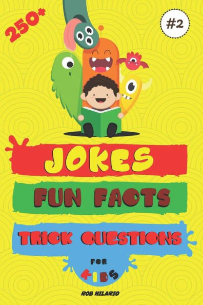 Más de 250 chistes, datos curiosos y preguntas capciosas para niños (Libros de Hilario para niños vol.2)