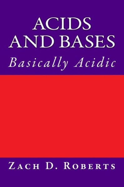 Acids and Bases: Basically Acidic