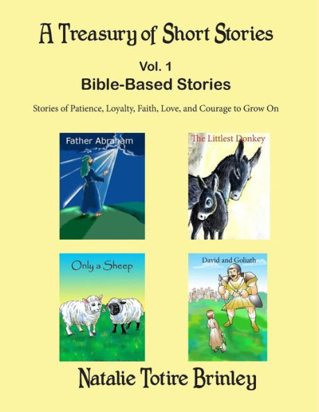 A Treasury of Short Stories: Bible Based Stories