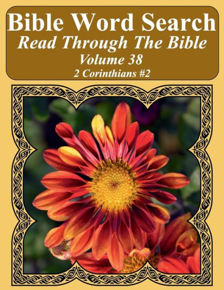 Bible Word Search Read Through The Bible Volume 38: 2 Corinthians #2 Extra Large Print (Bible Word Search Puzzles Jumbo Print Flower Lover's Edition)