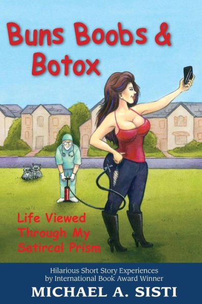 Buns, Boobs & Botox (Humor Series)