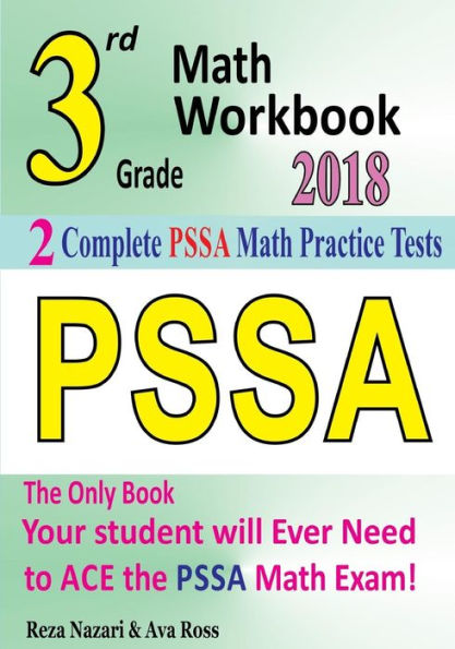 Cuaderno de ejercicios de matemáticas PSSA de tercer grado 2018: la revisión más completa de la sección de matemáticas de la PRUEBA PSSA