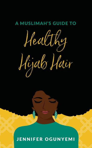 A Muslimah's Guide to Healthy Hijab Hair