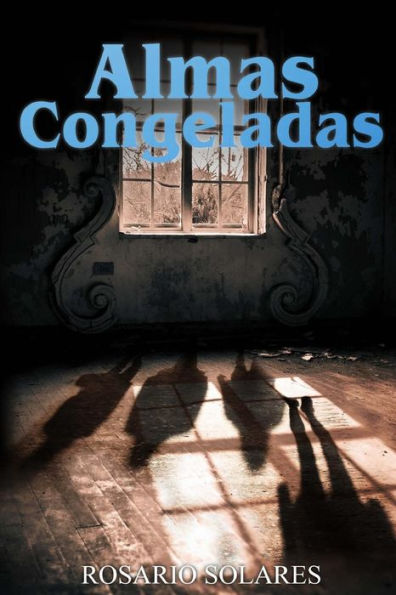 Almas Congeladas: El Gato III (Spanish Edition)