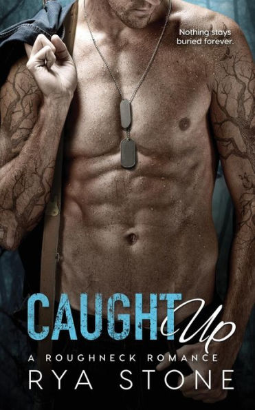 Caught Up (Roughneck Romance)