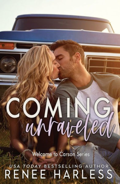 Coming Unraveled (Welcome to Carson)