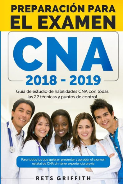 CNA PREPARACION Para el examen: Guia de estudio de habilidades CNA: CNA PREPARACION Para el examen: Guia de estudio de habilidades CNA (Spanish Edition)