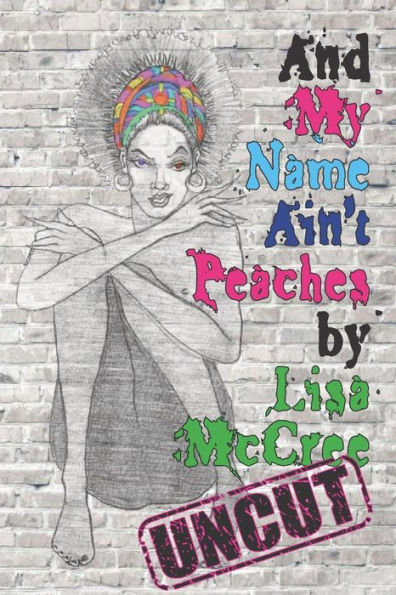 And My Name Ain't Peaches