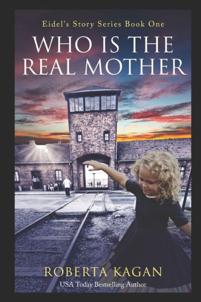 And...Who Is The Real Mother?: Book One (Eidel's Story Series)