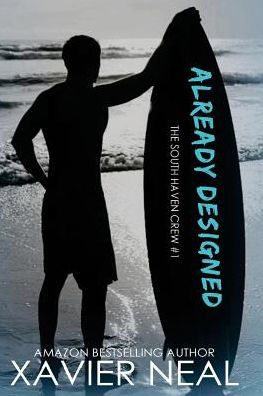 Already Designed (The South Haven Crew)