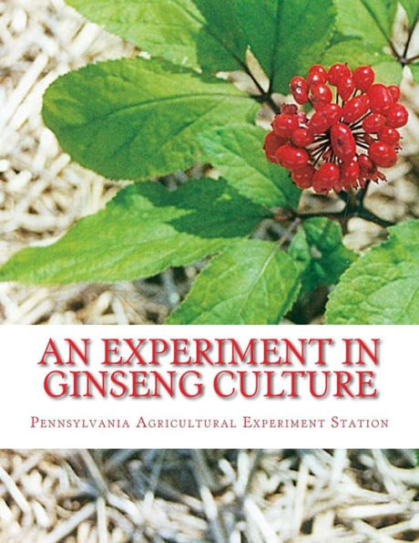 An Experiment in Ginseng Culture: Bulletin Number 62