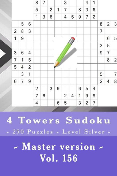 Sudoku de las 4 Torres - 250 Puzzles - Nivel Plata - Versión Master - Vol. 156: PARADA EN PIEZAS 9 x 9. Disfruta de este Sudoku.