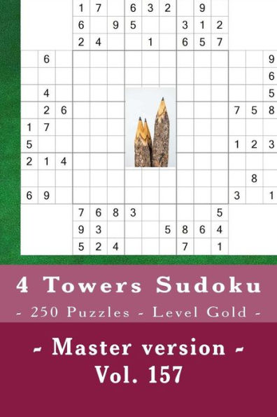 Sudoku de las 4 Torres - 250 Puzzles - Nivel Oro - Versión Master - Vol. 157: PARADA EN PIEZAS 9 x 9. Disfruta de este Sudoku.