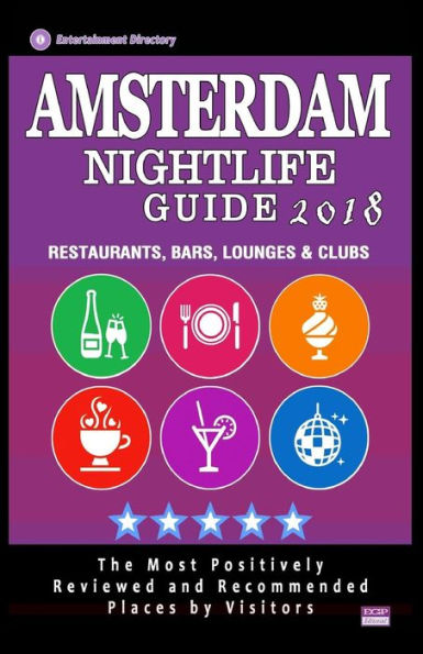 Amsterdam Nightlife Guide 2018: Best Rated Nightlife Spots in Amsterdam - Recommended for Visitors - Nightlife Guide 2018