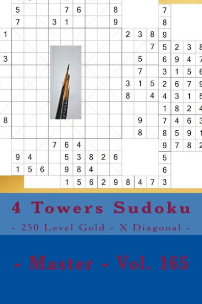 Sudoku de las 4 Torres - 250 Nivel Oro - X Diagonal - Maestro - Vol. 165: PARADA EN PIEZAS 9 x 9. Disfruta de este Sudoku.