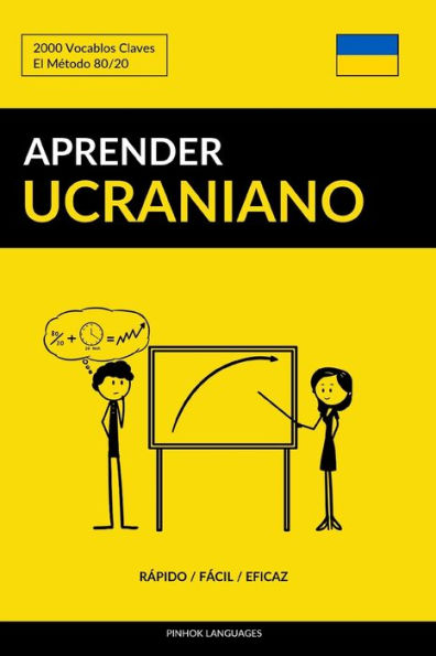 Aprender Ucraniano - Rápido / Fácil / Eficaz: 2000 Vocablos Claves (Spanish Edition)