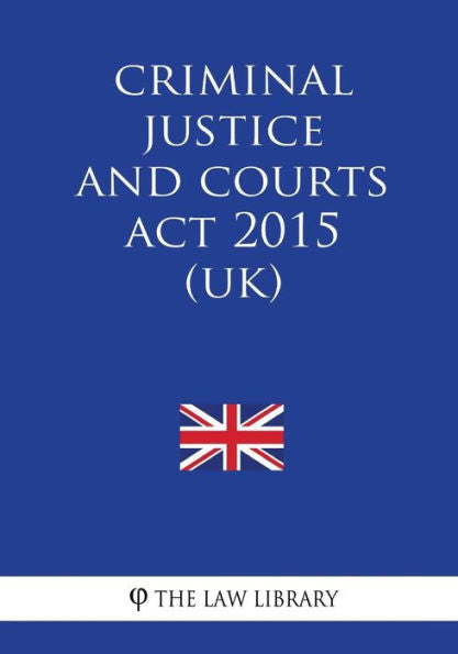 Criminal Justice and Courts Act 2015 (UK)