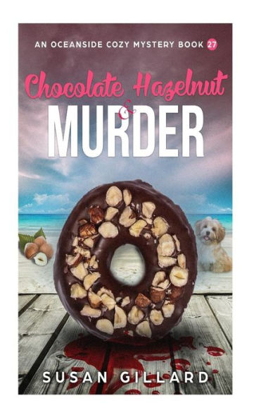 Chocolate, avellanas y asesinato: Un misterio acogedor junto al mar - Libro 27