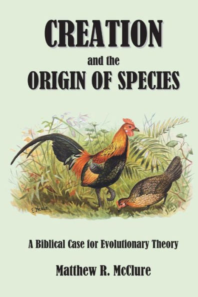 Creación y origen de las especies: un argumento bíblico a favor de la teoría evolutiva