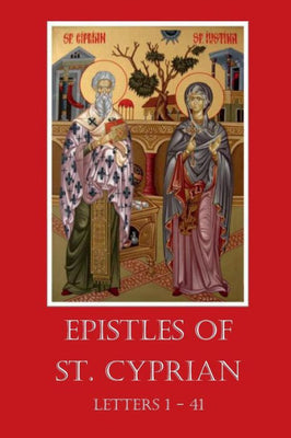 Epistles of St. Cyprian: 1-41