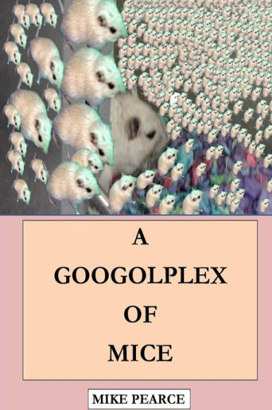 A Googolplex of Mice