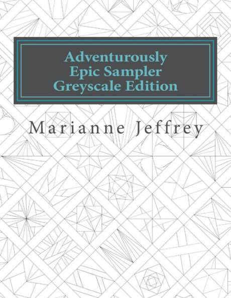 Adventurously Epic Sampler Greyscale Edition: Greyscale Edition